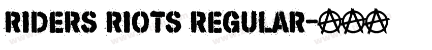 Riders Riots Regular字体转换 Riders Riots Regular字体转换